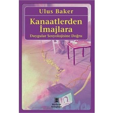 Asseds Store Kanaatlerden Imajlara: Duygular Sosyolojisine Doğru