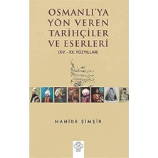 Asseds Store Osmanlı'ya Yön Veren Tarihçiler ve Eserler: (15. - 20. Yüzyıllar)