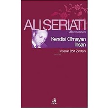 Asseds Store Kendisi Olmayan Insan - Insanın Dört Zindanı: 25 Bütün Eserleri - Insanın Dört Zindanı