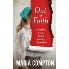 Asseds Store Out Of Faith: A Mother, A Sect, And A Journey To Freedom
