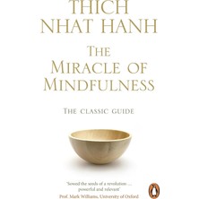 Asseds Store The Miracle Of Mindfulness: The Classic Guide To Meditation By The World's Most Revered Master