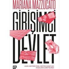 Asseds Store Girişimci Devlet: Kamu Sektörü-Özel Sektör Karşıtlığı Masalının Çürütülmesi