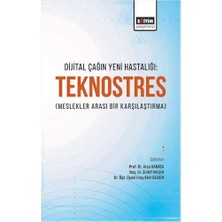Asseds Store Dijital Çağın Yeni Hastalığı Teknostres(Meslekler Arası Bir Karşılaştırma)