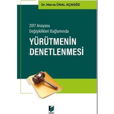 Asseds Store Yürütmenin Denetlenmesi: 2017 Anayasa Değişiklikleri Bağlamında