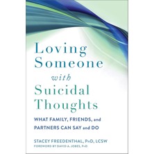 Asseds Store Loving Someone With Suicidal Thoughts: What Family, Friends, And Partners Can Say And Do