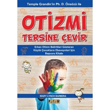 Asseds Store Otizmi Tersine Çevir: Temple Grandin'in Ph. D. Önsözü Ile Erken Otizm Belirtileri Gösteren Küçük Çocukların Ebeveynleri Için Başvuru Kitabı
