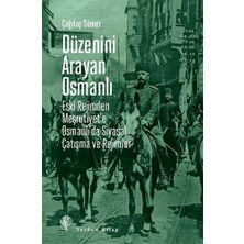 Ecovibe Düzenini Arayan Osmanlı: Eski Rejimden Meşrutiyet’e Osmanlı’da Siyasal Çatışma ve Rejimler
