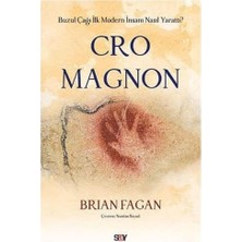 Asseds Store Cro Magnon: Buzul Çağı Ilk Modern Insanı Nasıl Yarattı?