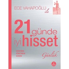 Ecovibe 21 Günde Iyi Hisset (Günlük): Hayatının Yönetmeni Sensin