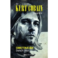Ecovibe Bir Kurt Cobain Biyografisi - Cennetten De Ağır