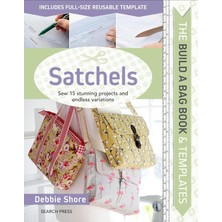 Ecovibe The Build A Bag Book: Satchels: Sew 15 Stunning Projects And Endless Variations