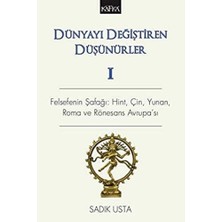 Ecovibe Dünyayı Değiştiren Düşünürler 1: Felsefenin Şafağı: Hint, Çin Yunan, Roma ve Rönesans Avrupa'sı