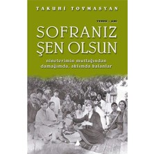 Ecovibe Sofranız Şen Olsun: Ninelerimin Mutfağından Damağımda, Aklımda Kalanlar