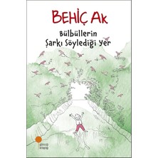 Ecovibe Bülbüllerin Şarkı Söylediği Yer: Bülbüllerin Şarkı Söylediği Yer