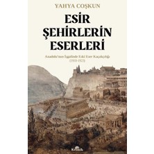 Ecovibe Esir Şehirlerin Eserleri: Anadolu’nun Işgalinde Eski Eser Kaçakçılığı (1918-1923)