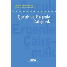 Ecovibe Psikanaliz Defterleri 1 - Çocuk ve Ergen Çalışmaları / Çocuk ve Ergenle Çalışmak