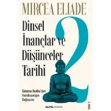 Ecovibe Dinsel Inançlar ve Düşünceler Tarihi 2: Gotama Budha’dan Hıristiyanlığın Doğuşuna