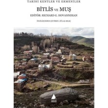 Bistopia Bitlis ve Muş: Tarihi Kentler ve Ermeniler