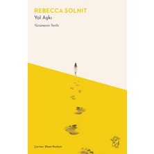 Bistopia Yol Aşkı - Yürümenin Tarihi