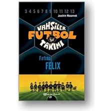 Daders Home Vahşiler Futbol Takımı 2 - Fırtına Felix (Ciltli)