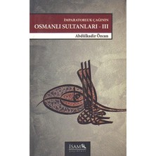 Daders Home Imparatorluk Çağının Osmanlı Sultanları-Iıı