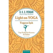 Daders Home Yogaya Işık - Light On Yoga: Yoga Pratiği Için Kusursuz Bir Rehber