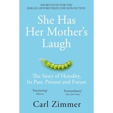 Daders Home She Has Her Mother's Laugh: The Story Of Heredity, Its Past, Present And Future