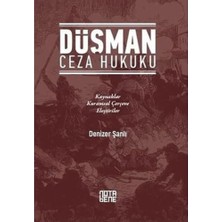 Daders Home Düşman Ceza Hukuku: Kaynaklar - Kuramsal Çerçeve - Eleştiriler