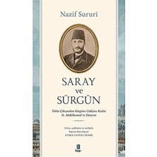 Daders Home Saray ve Sürgün: Tahta Çıkışından Sürgüne Kadar Iı. Abdülhamid ve Dönemi