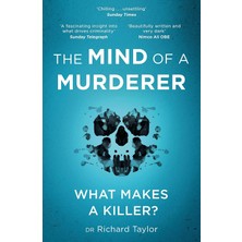 Daders Home The Mind Of A Murderer: A Glimpse Into The Darkest Corners Of The Human Psyche, From A Leading Forensic Psychiatrist