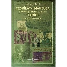 Daders Home Teşkilat-I Mahsusa Tarihi Cilt 1: Umur-I Şarkiyye Dairesi
