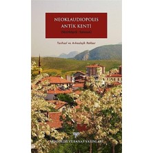 Daders Home Neoklaudipolis Antik Kenti (Vezirköprü-Samsun) Tarihsel ve Arkeolojik Rehber