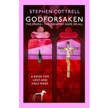 Daders Home Godforsaken: The Cross: The Greatest Hope Of All