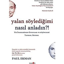 Daders Home Yalan Söylediğimi Nasıl Anladın?!: Yüz Ifadelerinden Duyguları ve Düşünceleri Tanımak, Okumak.