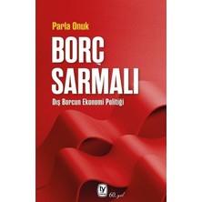 Daders Home Borç Sarmalı - Dış Borcun Ekonomi Politiği