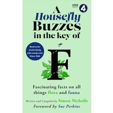Daders Home A Housefly Buzzes In The Key Of F: Hilarious And Fascinating Facts On All Things Flora And Fauna From Bbc Radio 4's Award-Winning Series Nature Table