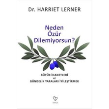 Daders Home Neden Özür Dilemiyorsun?: Büyük Ihanetleri ve Gündelik Yaraları Iyileştirmek (Kapak Değişebilir)