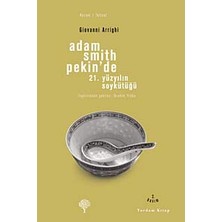 Daders Home Adam Smith Pekin’de: 21. Yüzyılın Soykütüğü