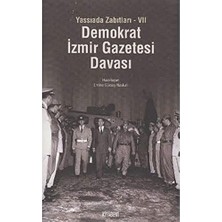Daders Home Demokrat Izmir Gazetesi Davası: Yassıada Zabıtaları - 7