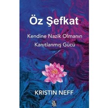 Daders Home Öz Şefkat: Kendine Nazik Olmanın Kanıtlanmış Gücü