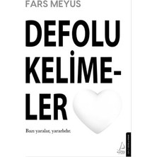 DMR Home Defolu Kelimeler: Bazı Yaralar Yararlıdır