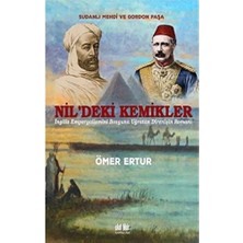 DMR Home Nil’deki Kemikler: Sudanlı Mehdi ve Gordon Paşa