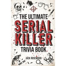 DMR Home The Ultimate Serial Killer Trivia Book: A Collection Of Fascinating Facts And Disturbing Details About Infamous Serial Killers And Their Horrific Crimes (Perfect True Crime Gift)