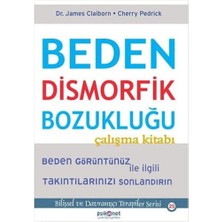 DMR Home Beden Dismorfik Bozukluğu Çalışma Kitabı: Beden Görüntünüz ile Ilgili Takıntılarınızı Sonlandırın