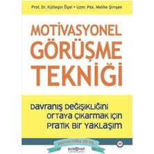 DMR Home Motivasyonel Görüşme Tekniği - Davranış Değişikliğini Ortaya Çıkarmak Için Pratik Bir Yaklaşım