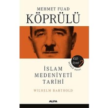 DMR Home Mehmet Fuad Köprülü Külliyat 2: Islam Medeniyeti Tarihi