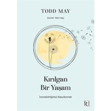 DMR Home Kırılgan Bir Yaşam: Incinebilirliğimizi Kabullenmek