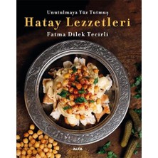DMR Home Unutulmaya Yüz Tutmuş Hatay Lezzetleri