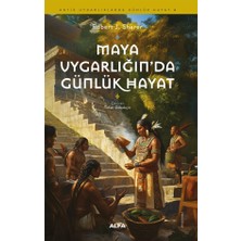 DMR Home Maya Uygarlığında Günlük Hayat