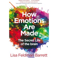 DMR Home How Emotions Are Made: The Secret Life Of The Brain